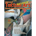 Advanced Tattoo Art- Revised-Op: How-To Secrets from the Masters