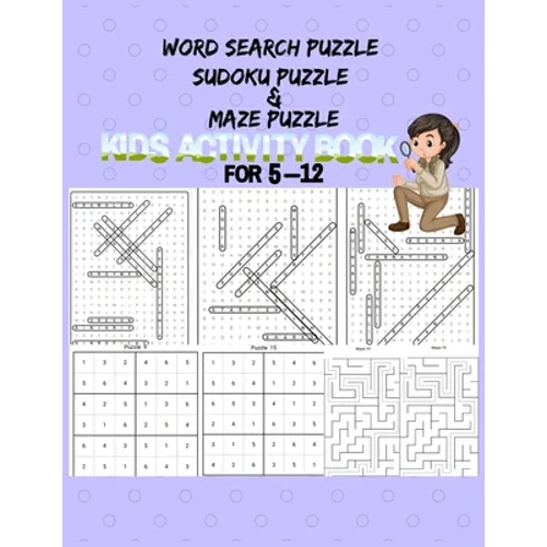 Word search Sudoku And Maze Puzzle: Kids Activity Book For 5-12 Years old. This cute and amazing Gift for Preschooler, Toddlers, Kids, Kindergarten St - Paperback