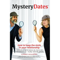 MysteryDates(R): How to keep the sizzle in your relationship-Hundreds of tips on what to do, how to do it, and where to go - locally, nationally, glob