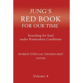 Jung's Red Book for Our Time: Searching for Soul Under Postmodern Conditions Volume 4
