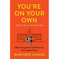 You're on Your Own (But I'm Here If You Need Me): Mentoring Your Child During the College Years