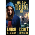 You Can Trust Me