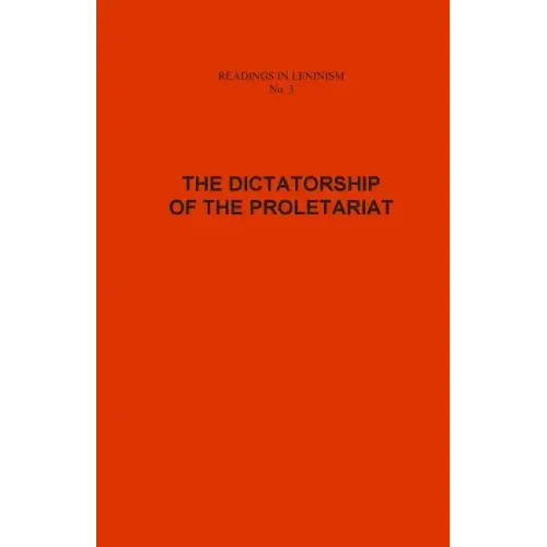 The Dictatorship of the Proletariat