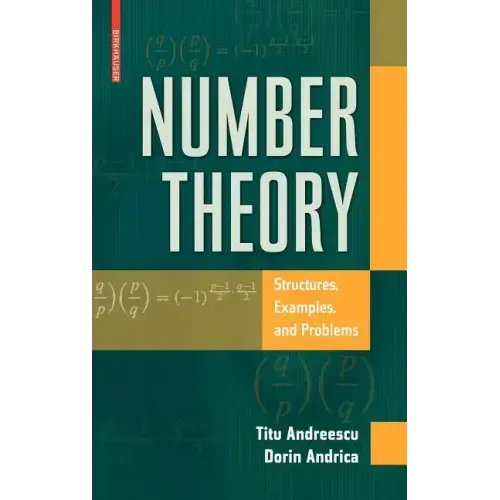 Number Theory: Structures, Examples, and Problems