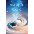 Moments Along The Way