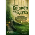 The Kingdom of the Elves: Astonishing Adventures around the World