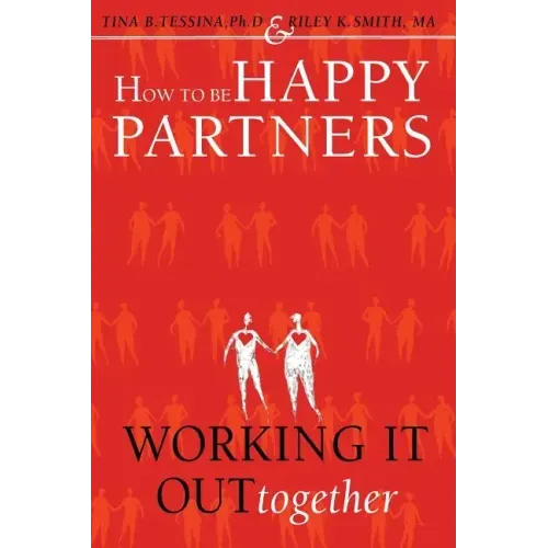 How to Be Happy Partners: : Working it out Together
