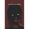 A Dancing Mind