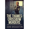 The Thames Crossbow Murders