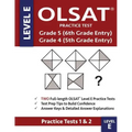 OLSAT Practice Test Grade 5 (6th Grade Entry) & Grade 4 (5th Grade Entry) - Level E -: Two OLSAT E Practice Tests (PRACTICE TESTS ONE & TWO), Grade 4/