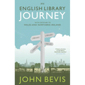 An English Library Journey: With Detours to Wales and Northern Ireland