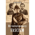 Revolutionary Fascism
