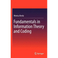 Fundamentals in Information Theory and Coding