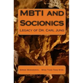 MBTI and Socionics: Legacy of Dr. Carl Jung