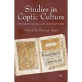 Studies in Coptic Culture: Transmission and Interaction