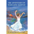 The Adventures of Madeleine Tempest