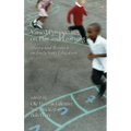 Varied Perspectives on Play and Learning: Theory and Research on Early Years Education