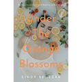 Under The Orange Blossoms