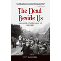 The Dead Beside Us: A Memoir of Growing up in Derry
