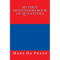 My First Montessori Book of Quantities