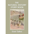 The Natural History Story Book (Yesterday's Classics)