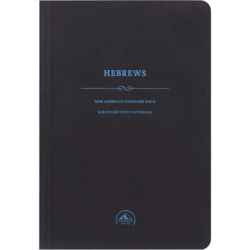NASB Scripture Study Notebook: Hebrews