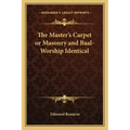 The Master's Carpet or Masonry and Baal-Worship Identical