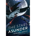 The Stars Asunder: The Aryshan War Book 2 - An Epic Space Opera