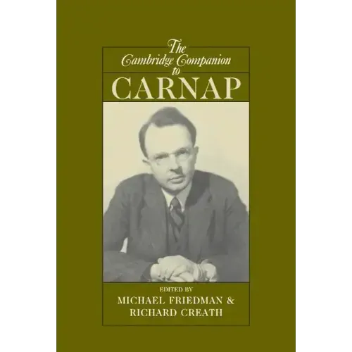 The Cambridge Companion to Carnap