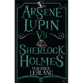 Arsène Lupin Vs Sherlock Holmes