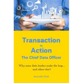 Transaction to Action - The Chief Data Officer