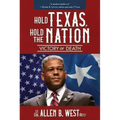Hold Texas, Hold the Nation: Victory or Death