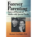 Forever Parenting: Voices of Parents of Adults with Special Needs