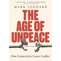 The Age of Unpeace: How Connectivity Causes Conflict