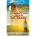 Wrapped Around My Heart