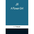 Jill: A Flower Girl