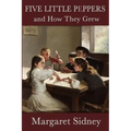 Five Little Peppers and How They Grew