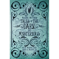 McCool Mythos: Tales of the Dark and Mysterious