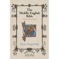The Middle English Bible: A Reassessment