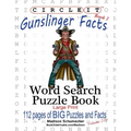 Circle It, Gunslinger Facts, Book 2, Word Search, Puzzle Book