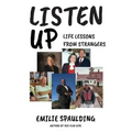 Listen Up: Life Lessons from Strangers