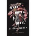 What Moves the Dead