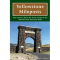 Yellowstone Mileposts