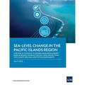 Sea-Level Change in the Pacific Islands Region: A Review of Evidence to Inform Asian Development Bank Guidance on Selecting Sea-Level Projections for