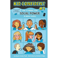How to Manage Your Social Power in Middle School: Kid Confident Book 1