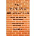 The Modern Bricklayer - A Practical Work on Bricklaying in all its Branches - Volume III: With Special Selections on Tiling and Slating, Specification