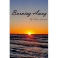 Burning Away