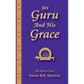 Sri Guru And His Grace