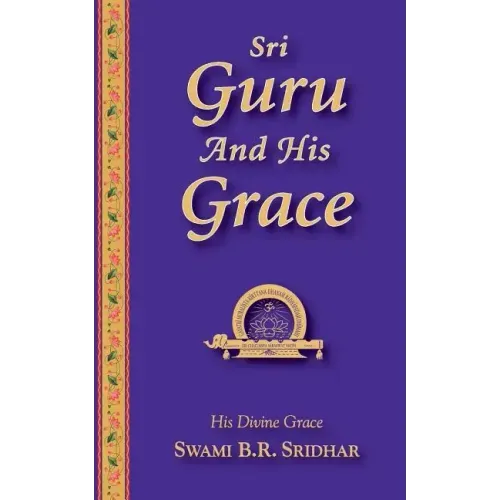 Sri Guru And His Grace