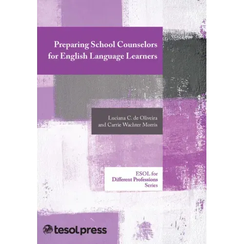 Preparing School Counselors for English Language Learners